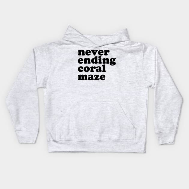 Never Ending Coral Maze Kids Hoodie by I_Heart_Tour1